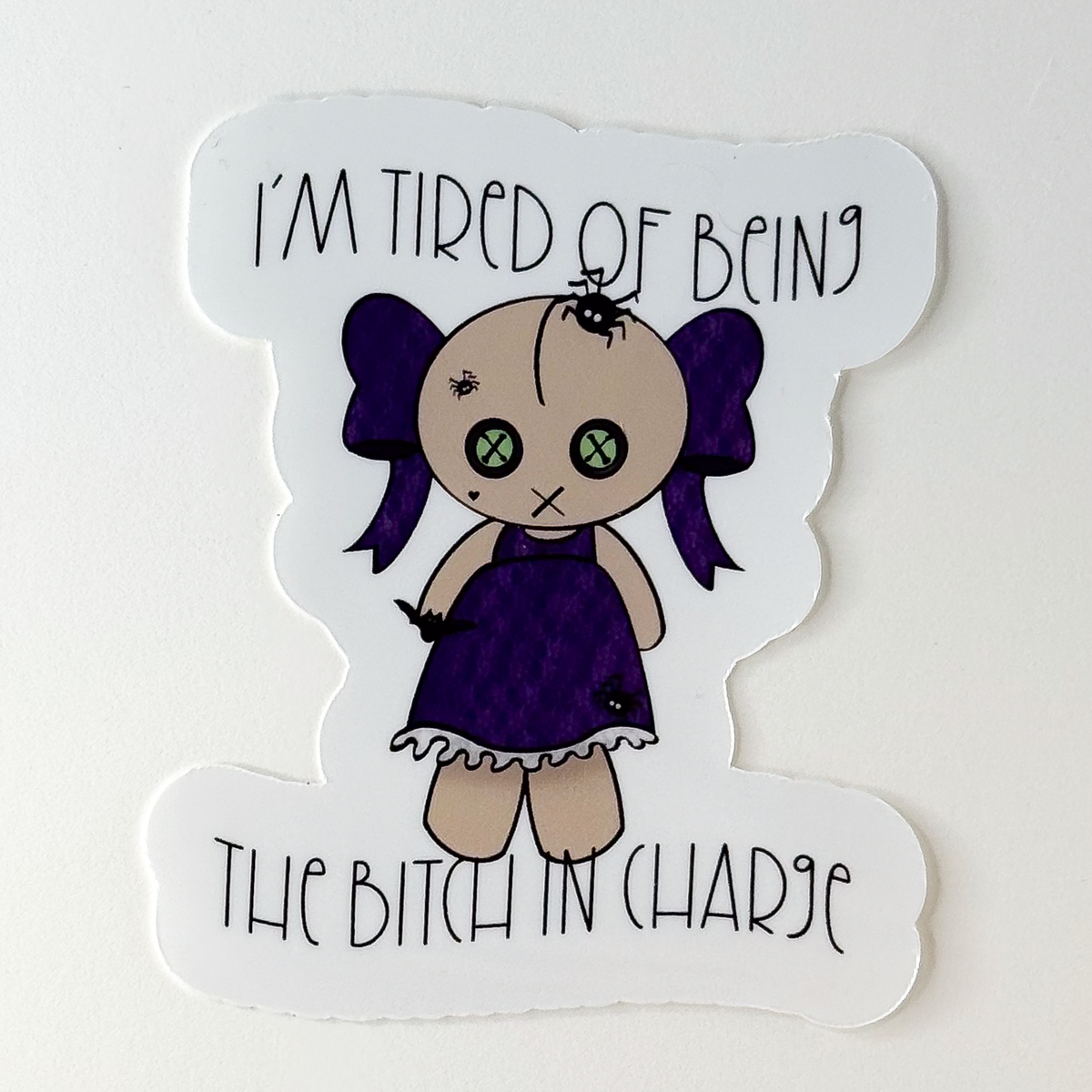 Bitch in Charge Vinyl Sticker