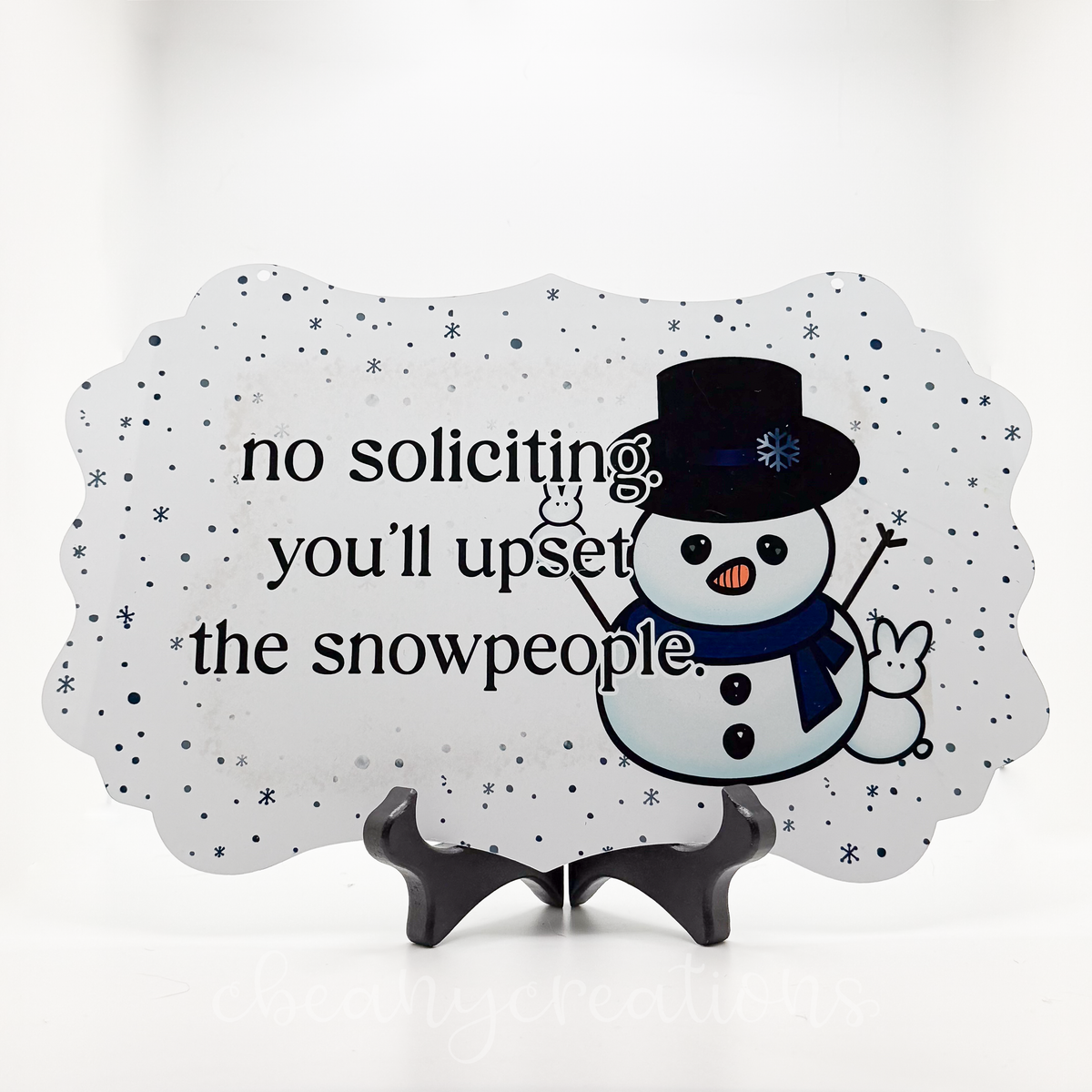 No Soliciting You'll Upset the Snowpeople Metal Sign