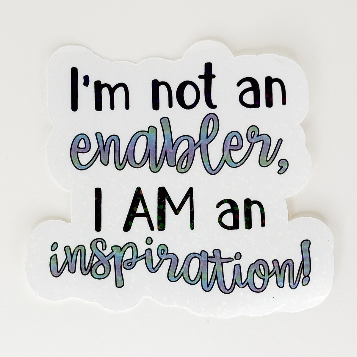 I'm an Inspiration Vinyl Sticker