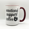 Emotional Support Coffee 15oz Mug