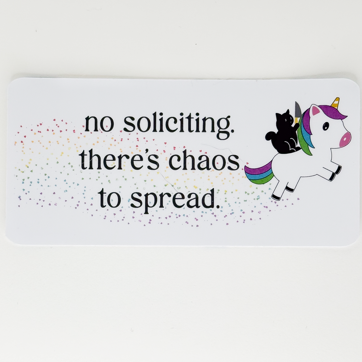 No Soliciting There's Chaos to Spread Vinyl Sticker